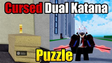 How To Get Cursed Dual Katana Scrolls Puzzle In Blox Fruits Youtube