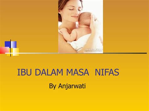 Asuhan Pada Ibu Nifas Ppt