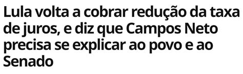 N O A Selic Campos Neto Est Articulando Uma Decis O Importante E