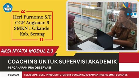 Aksi Nyata Modul Coaching Untuk Supervisi Akademik Percakapan Pra