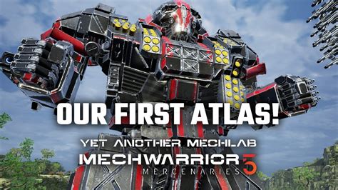 Our First Atlas Yet Another Mechwarrior Mercenaries Modded