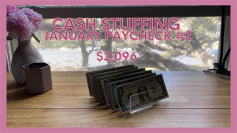 Cash Stuffing 2 096 January Paycheck 2 Cash Envelopes Sinking Funds And Bills Youtube