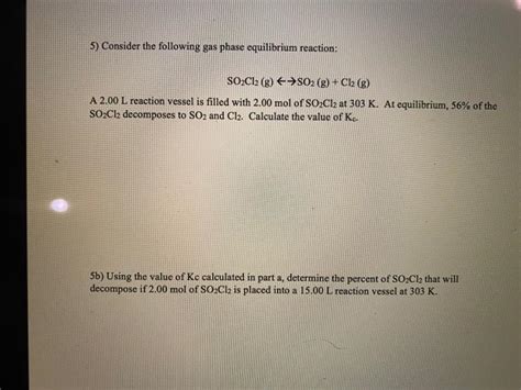 Solved Consider The Following Gas Phase Equilibrium Chegg