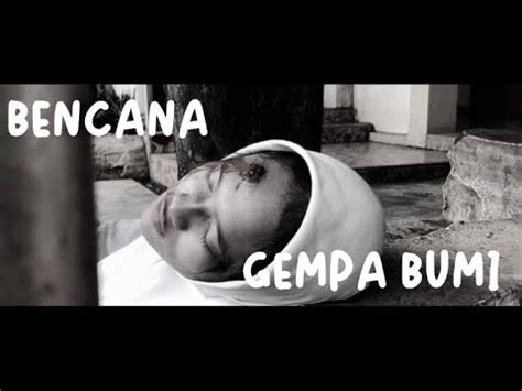 Bencana Gempa Bumi Short Movie Kelompok Xi Mipa Sman