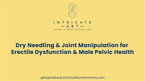 Dry Needling Joint Manipulation For Erectile Dysfunction Male