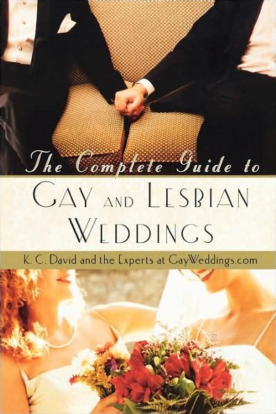 Complete Guide To Gay And Lesbian Weddings Book Phag