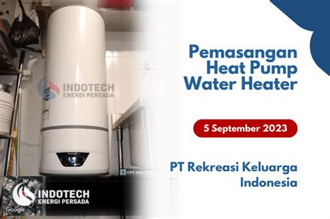 Pemasangan Ariston Heat Pump Water Heater PT Rekreasi Keluarga Indonesia - Distributor Ariston