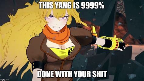 Rwby Memes Of The Day Yang Style Rwby Amino