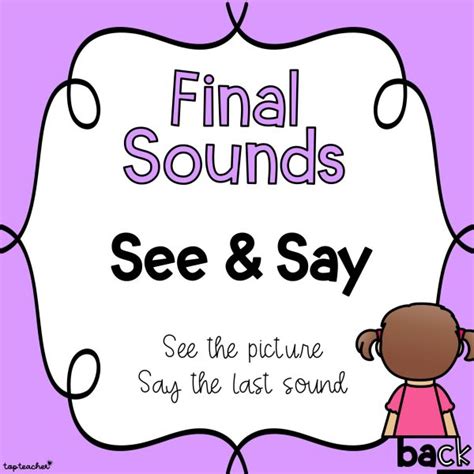 Final Sounds See And Say Top Teacher