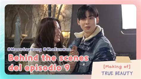 [making Of] Behind The Scenes Del Episode 9 Entretenimientokoreano True Beauty Ep9 Youtube