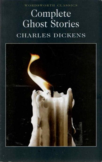 Charles Dickens Complete Ghost Stories