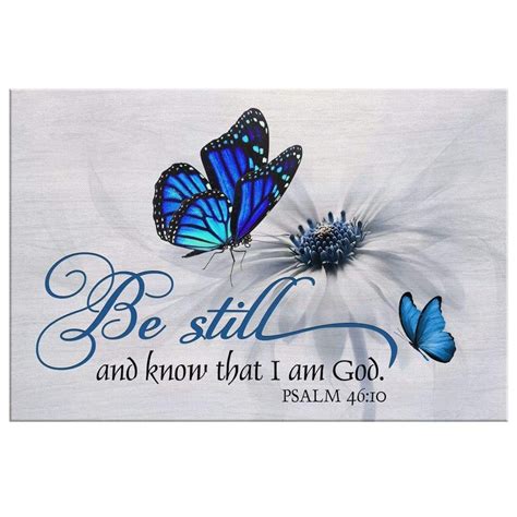 Butterfly Flower Be Still And Know That I Am God Psalm Wall Art