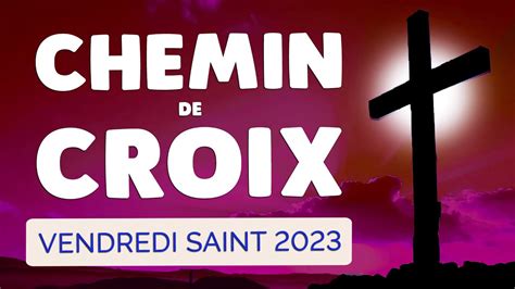 Chemin De Croix Vendredi Saint Seigneur Pardonne Nous Youtube