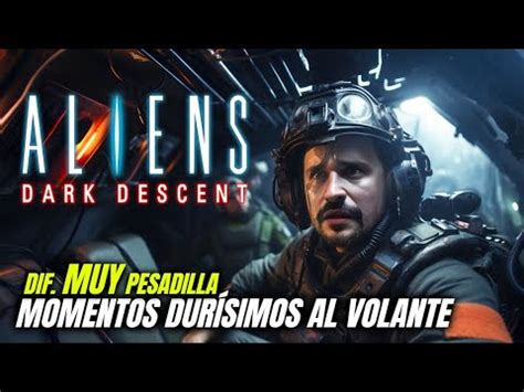 Refiner A La Historia Avanza Dur Simo Aliens Dark Descent