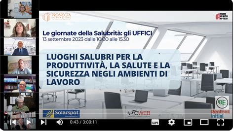 Giornata Della Salubrit Dedicata Ai Luoghi Di Lavoro Video Integrale