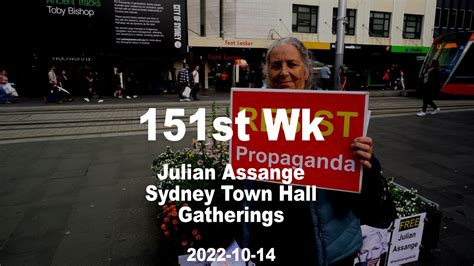 151st Week Julian Assange Sydney Town Hall Gatherings 2022 10 14