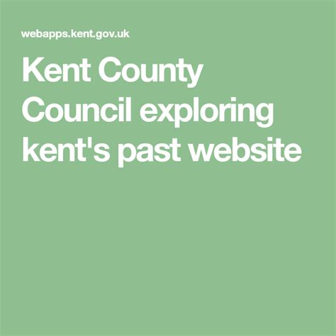 Kent County Council Exploring Kents Past Website Kent Kent County