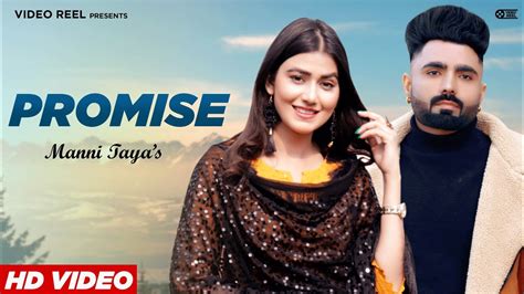 Watch Latest 2021 Haryanvi Song Music Video Promise Sung By Manni