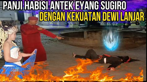 Kekutan Dewi Lanjar Luar Biasa Youtube