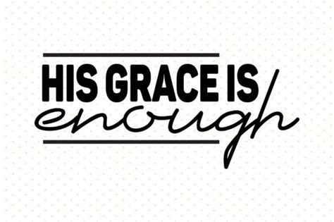 His Grace Is Enough Svg Graphic By Nirmal108roy · Creative Fabrica