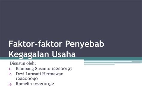 Tugas Kelompok Studi Kelayakan Bisnis Faktor Faktor Penyebab Kegagalan