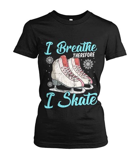 Funny Figure Skating I Breathe Therefore I Skate Figure Skating Skate Figure Skating Ts