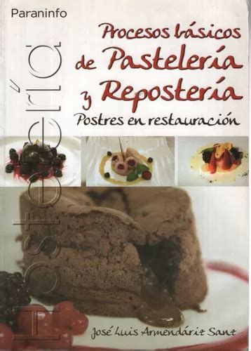 Procesos Basicos De Pasteleria Y Reposteria Postres En Rest Cuotas