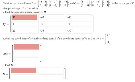 Solved Consider The Ordered Bases B And C For The Vector Chegg