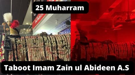 Muharram Imam Zain Ul Abideen As Taboot Butraab Imam Bargah