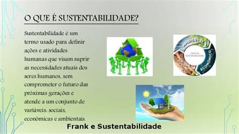 O Que é Desenvolvimento Sustentável E Sustentabilidade