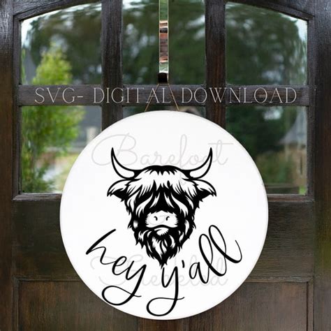 Hey Yall Highland Cow Door Hanger Svg Door Hanger Svg Etsy