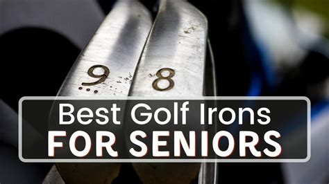 Best Irons For Seniors In Incredible Distance And Forgiveness