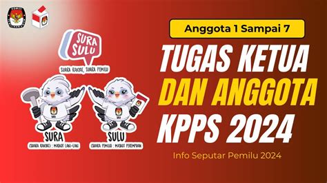 Tugas Ketua Dan Anggota Kpps Pemilu Youtube