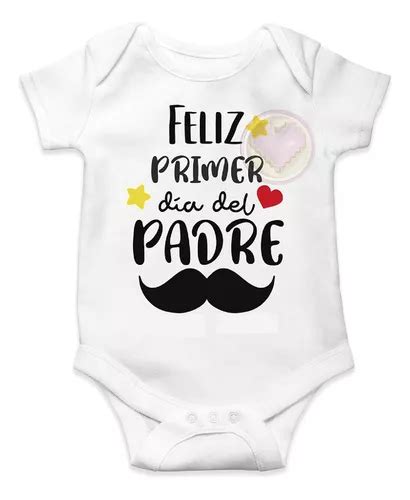 Mameluco Bebé Feliz Día Del Padre Regalo Papá Papi Original Meses