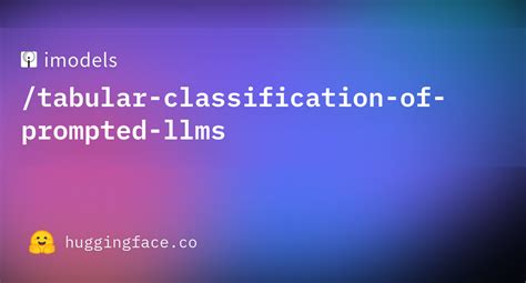 Imodelstabular Classification Of Prompted Llms At Main