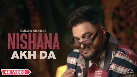 NISHANA AKH DA Gulab Sidhu OFFICIAL VIDEO Gurlej Akhtar Latest