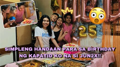 SIMPLENG HANDAAN PARA SA BIRTHDAY NG KAPATID KO NA SI JUN2X BERKY