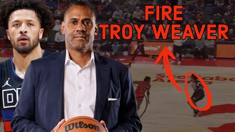 Detroit Pistons Should Fire Troy Weaver YouTube