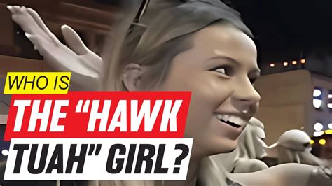 Hawk Tuah Girl From Viral Sensation To Rising Star Youtube