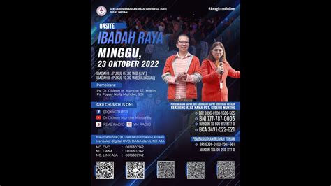 Ibadah Minggu Gkii Pusat Medan Oktober Youtube