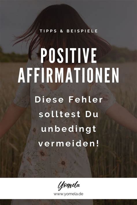 Positive Affirmationen Wie Du Sie F R Dich Nutzen Leicht In Deinen