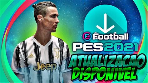 🚨nova AtualizaÇÃo Do Pes 2021 JÁ DisponÍvel Youtube