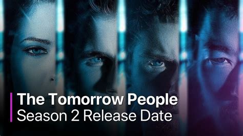 The Tomorrow People Season 2: Release Date, Cast, Everything We Know So Far