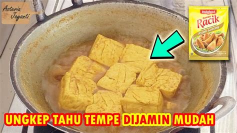 Cara Membuat Ungkep Tahu Tempe Bumbu Racik Indofood Masakan Sederhana