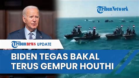 Akui Serangan As Inggris Tak Buat Ciut Biden Tegaskan Bakal Terus