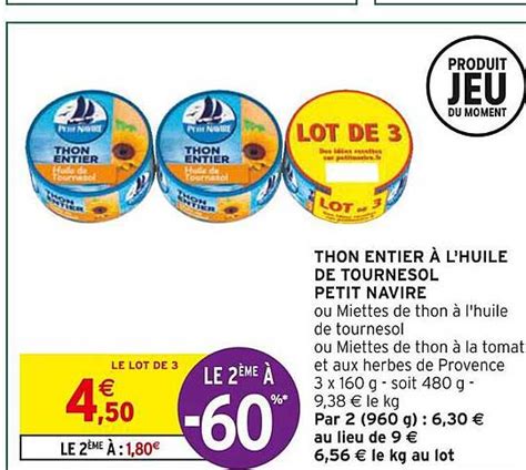 Promo Thon Entier à L huile De Tournesol Petit Navire chez Intermarché