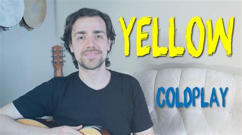 Yellow Guitar Tutorial Coldplay No Capo Easy Guitar Lesson Acordes