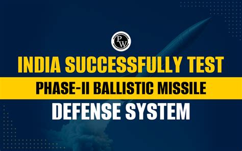 India Successfully Tests Phase II Ballistic Missile Defense System