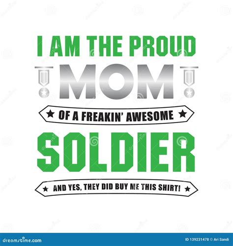 Soldier Quote And Saying I Am The Proud Mom Good For Print Stock