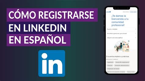 Cómo Puedo Registrarme o Crear una Cuenta en LinkedIn en Español